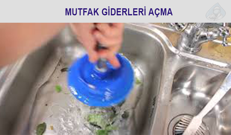 Tıkalı Mutfak Lavabo Giderleri Açma